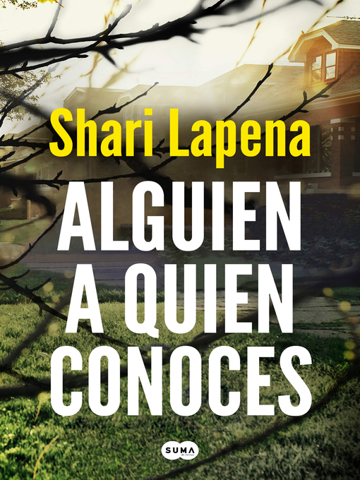 Title details for Alguien a quien conoces by Shari Lapena - Available